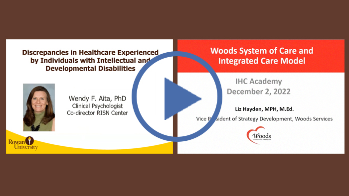 Play video Healthcare Discrepancies Experienced by Individuals with IDD and the Woods System of Care